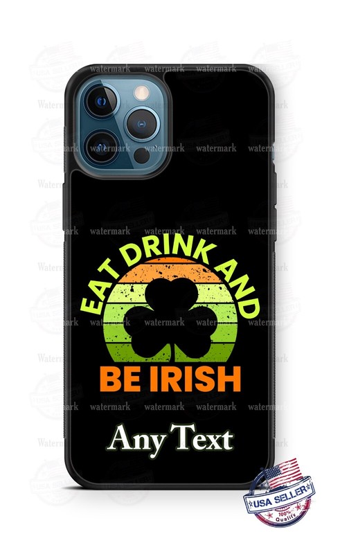 St Patrick’s Day Eat Drink Celebrations Phone Case For iPhone 15 Samsung Google