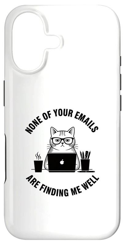Funny Cat Working On Laptop None of Your Emails are Finding Case for iPhone 17